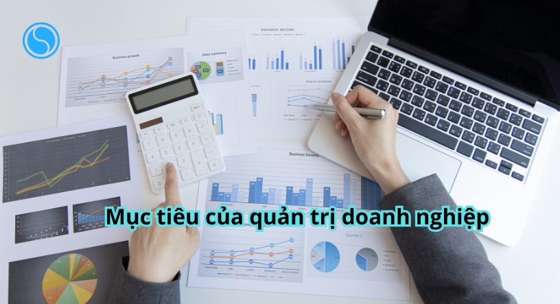 Mục tiêu của việc quản trị doanh nghiệp