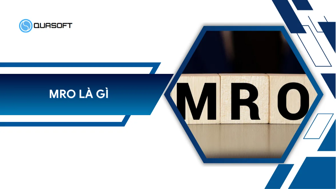 MRO là gì? Chiến lược toàn diện cho doanh nghiệp
