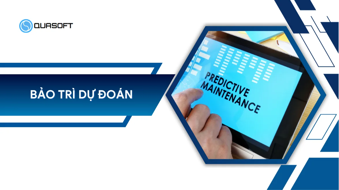 Bảo trì dự đoán: 6 bước triển khai cho doanh nghiệp