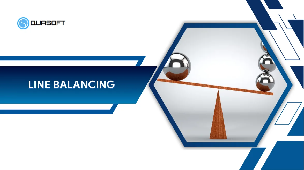 Line Balancing: Lợi ích và 5 bước triển khai chi tiết
