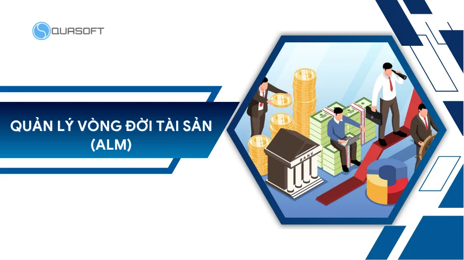 Quản lý vòng đời tài sản (ALM) là gì? 5 giai đoạn cốt lõi
